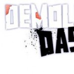 Ab Ende Mai räumt Demolition Dash alles aus dem Weg